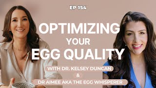 #154. Optimizing Egg Quality with Dr. Aimee, The Egg Whisperer