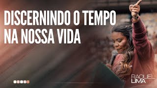 PRA. RAQUEL LIMA I DISCERNINDO O TEMPO NA NOSSA VIDA