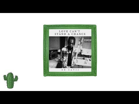 BB Savij - Love Can't Stand A Chance (Official Audio)