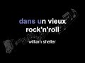 william sheller | dans un vieux rock'n'roll | lyrics | paroles | letra | - SingWithThem william sheller | dans un vieux rock'n'roll | lyrics | paroles | letra |