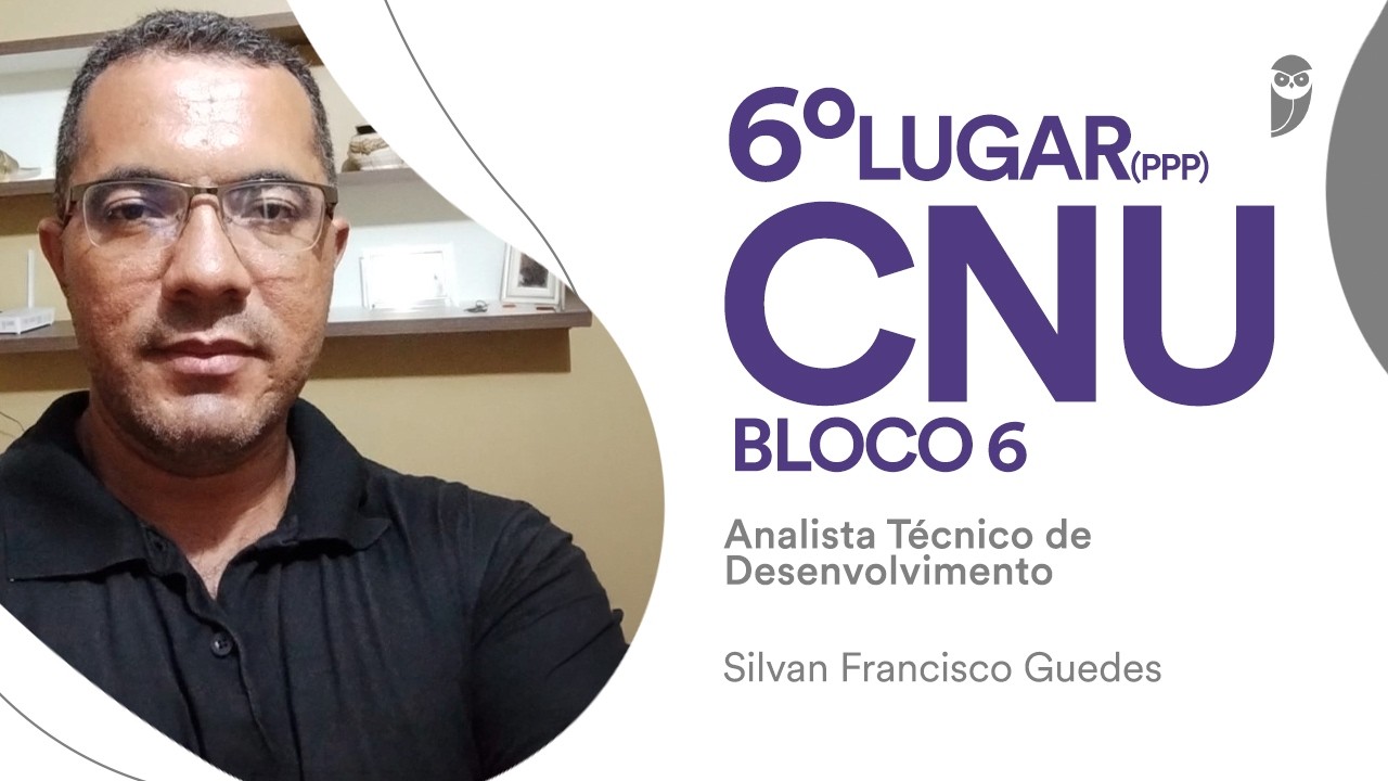 CNU: Silvan Francisco Guedes, 6º lugar para Analista Técnico de Desenvolvimento Socioeconômico
