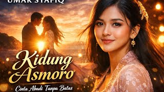 Download lagu Kidung Asmoro – Cinta Abadi Tanpa Batas | Lagu Pop Jawa Romantis 2026 – Umar Syafiq mp3