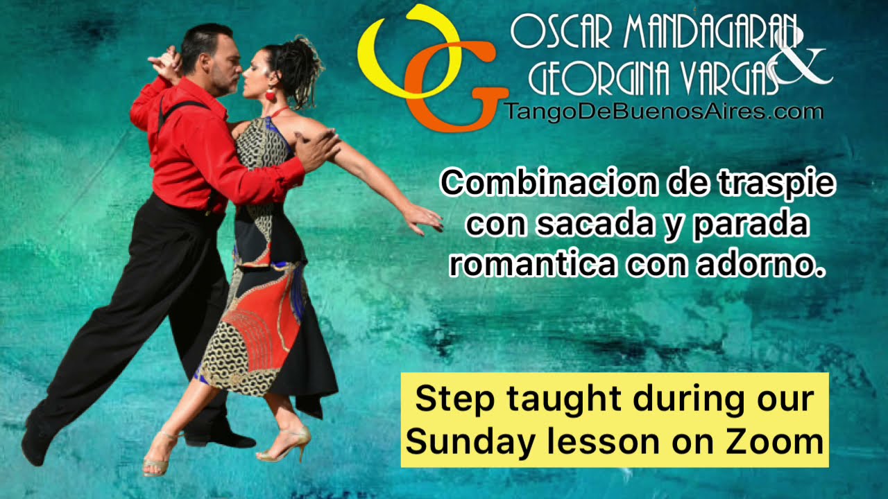 #TANGO Traspié con SACADA  Parada Romantico con ADORNO Georgina Vargas & Oscar Mandagaran