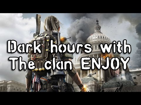 Tom Clancy's The Division 2 Dark hours raid with KDT clan TU12.3