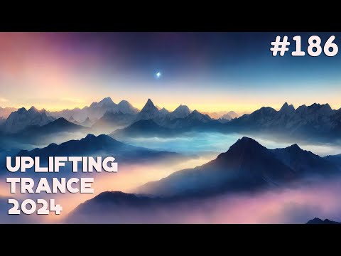 🔊 Uplifting Trance Mix 2024 🔸 March 🔸 Episode #186