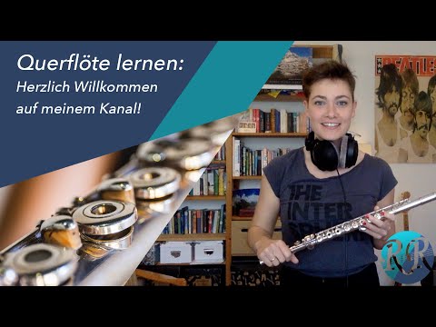 Querflöte lernen #0 - Herzlich Willkommen!