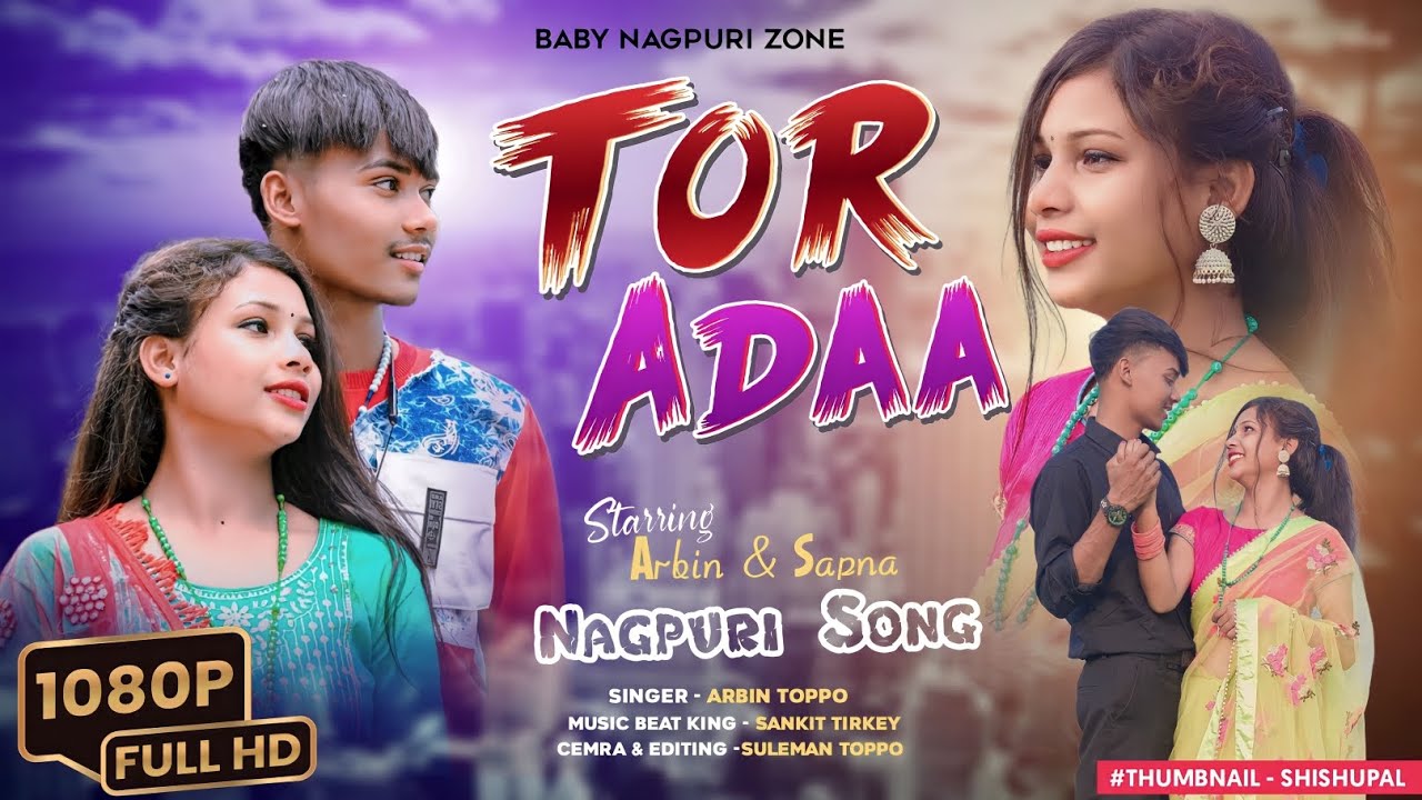 Tor Ada ||तोर अदा|| Romantic Nagpuri song ||Official Video||new Nagpuri song 2023 || Arbin & Sapna||