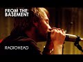 15 Step | Radiohead | From The Basement