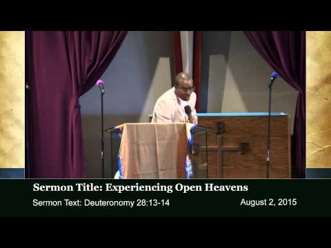 EXPERIENCING OPEN HEAVENS THAT LEADS TO TRANSFORMATION Sermon August 2 2015