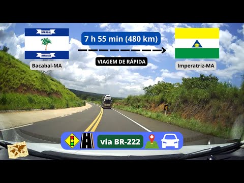 Viagem de Rápida| BR-222 | Bacabal, MA x Imperatriz, Maranhão