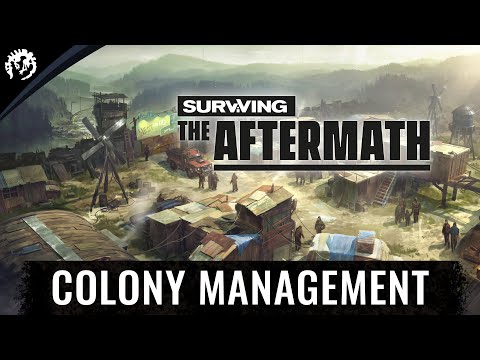 Colony Management | A Players Guide to Surviving the Aftermath
