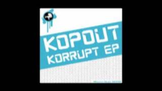 Kopout - Korrupt (Mizumo Music)