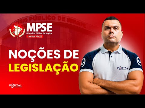 CONCURSO MP/SE: Noções De Legislação | Com o Profº. Caynã Gazele