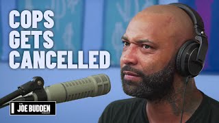 COPS Gets Cancelled  The Joe Budden Podcast  - Dur