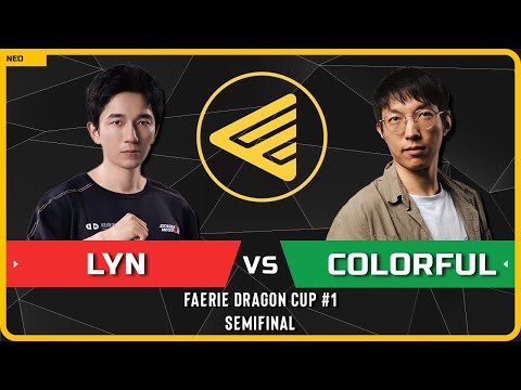 WC3 - [ORC] Lyn vs Colorful [NE] - Semifinal - Faerie Dragon Cup #1