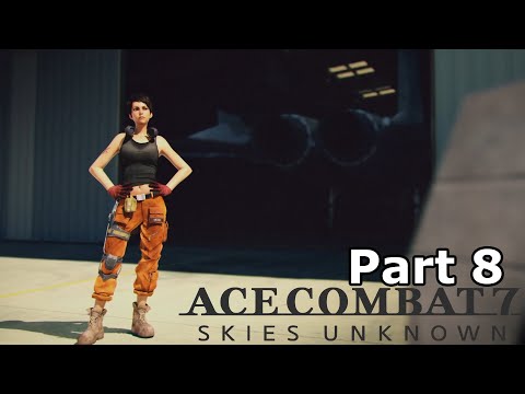 Ace Combat 7 Skies Unknown Gameplay Walkthrough Part 8 No Commentary
