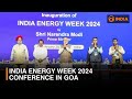 India Energy Week 2024 Conference In Goa DD India