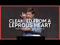 Cleansed from a Leprous Heart  |  Matthew 8:1-4  |  Gary Hamrick