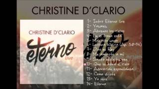 Christine D'Clario-  Eterno Live 2015 (Album Completo)