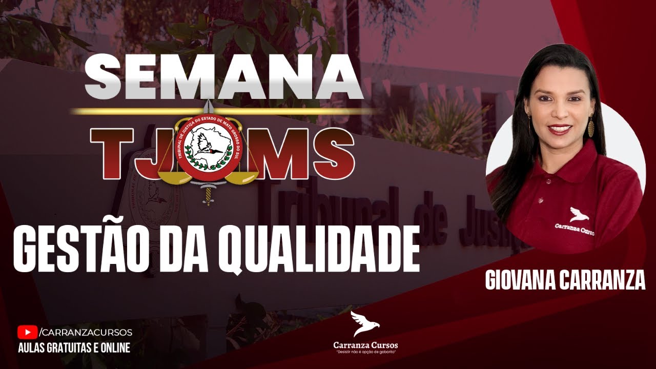 TJMS - Gestão da Qualidade - Prof. Giovanna Carranza