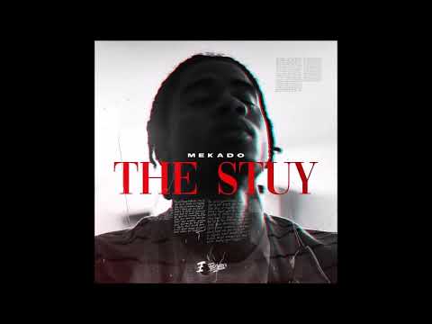 Mekado "The stuy" [Official Audio]