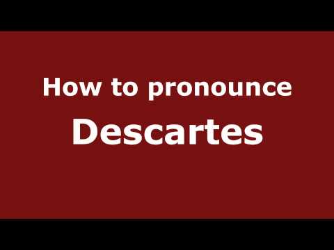 How to pronounce Descartes