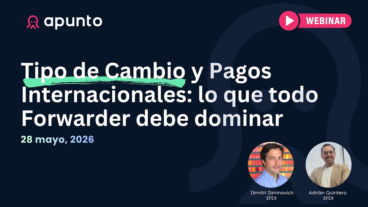 Tipo de Cambio y Pagos Internacionales: lo que todo Forwarder debe dominar