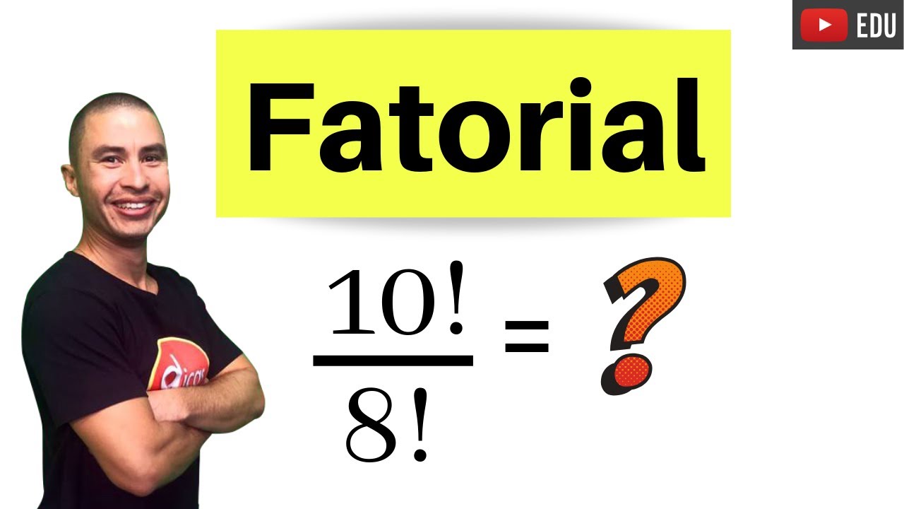 Fatorial | Matemática | Análise Combinatória