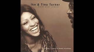 Ike &amp; Tina Turner -  Mean Old World &amp; Please Love Me