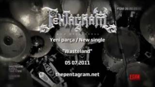 Pentagram a.k.a. Mezarkabul - Wasteland Teaser