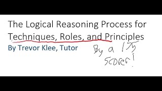 How to answer techniques, roles, and principles questions on LSAT Logical Reasoning by a 175 scorer
