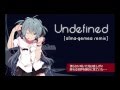 【初音ミク - Hatsune Miku Append】 Undefined 【Alma-Gemea ...
