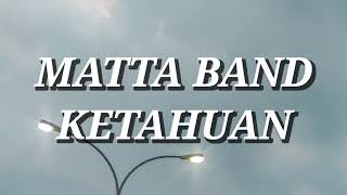 Download lagu MATTA Band - Ketahuan (Lirik) mp3