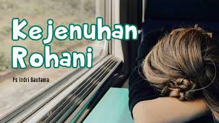 Download lagu Kejenuhan Rohani - Ps Indri Gautama mp3