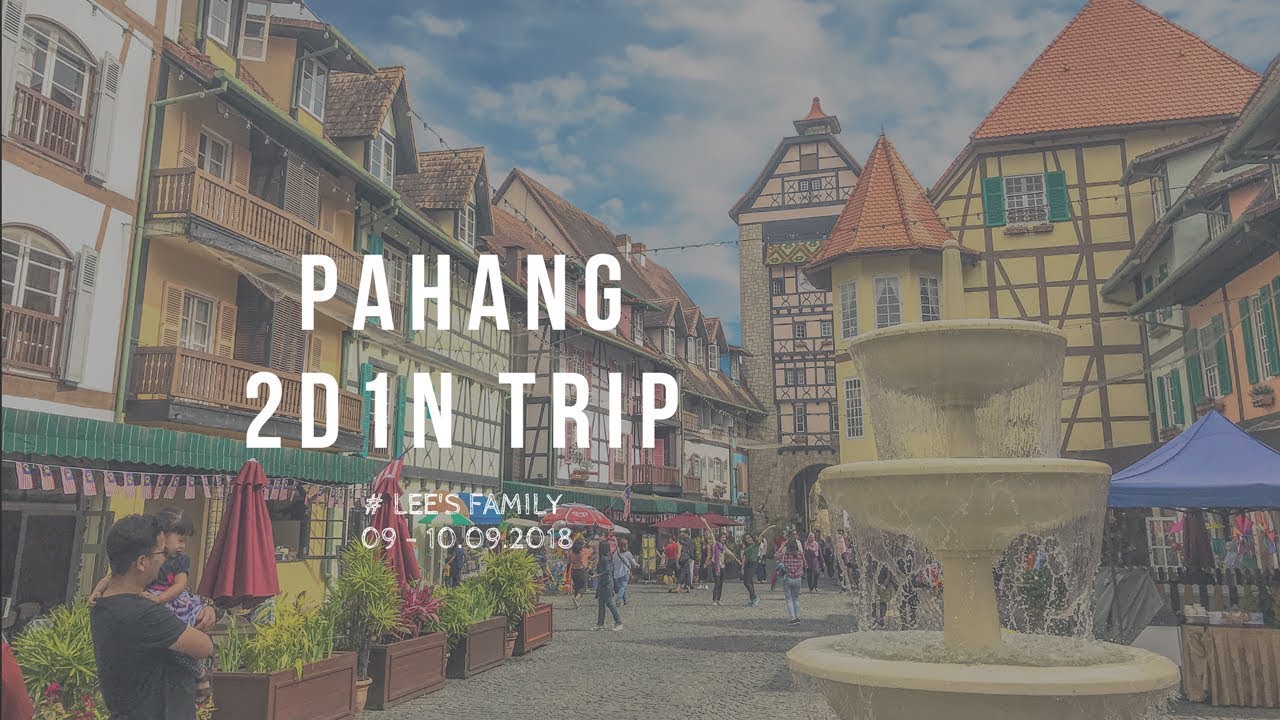 VLOG Pahang 2D1N Trip 彭亨两天一夜游