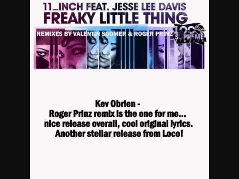 11 Inch feat. Jesse Lee Davis - "Freaky Little Thing" (incl. Valentin Sommer & Roger Prinz remixes)