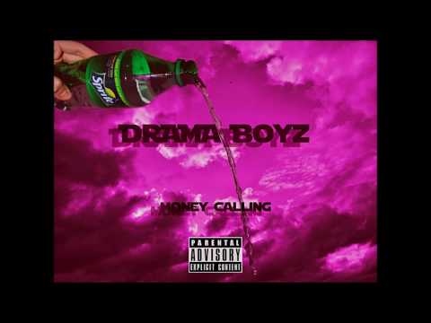 DRAMA BOYZ - MONEY CALLING