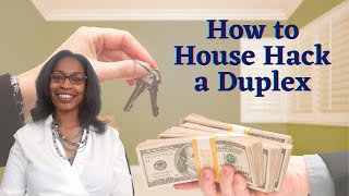 How to Buy a Duplex and Rent Out Half