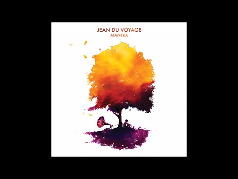 Jean du Voyage - Remembering (ft. Anaïs)