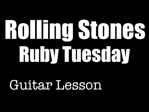 Ruby Tuesday, The Rolling Stones, Easy guitar lesson, chords