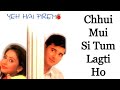 Chui Mui Si Tum Lagti Ho Milind Ingle Yeh Hai Prem Remastered