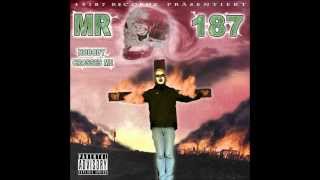 Mr 187 - Nobody Crosses Me (Album-Snippet)