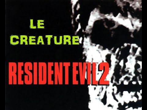 Resident Evil 2 (1998) - LE CREATURE