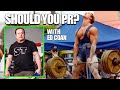 Ed Coan | How Many Times Can You PR A Year