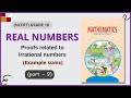 Grade10|| NCERT|| Ch1 Real numbers|| Irrational numbers proofs|| example sums