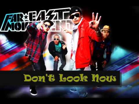 Far East Movement ft Keri Hilson- Don't Look Now