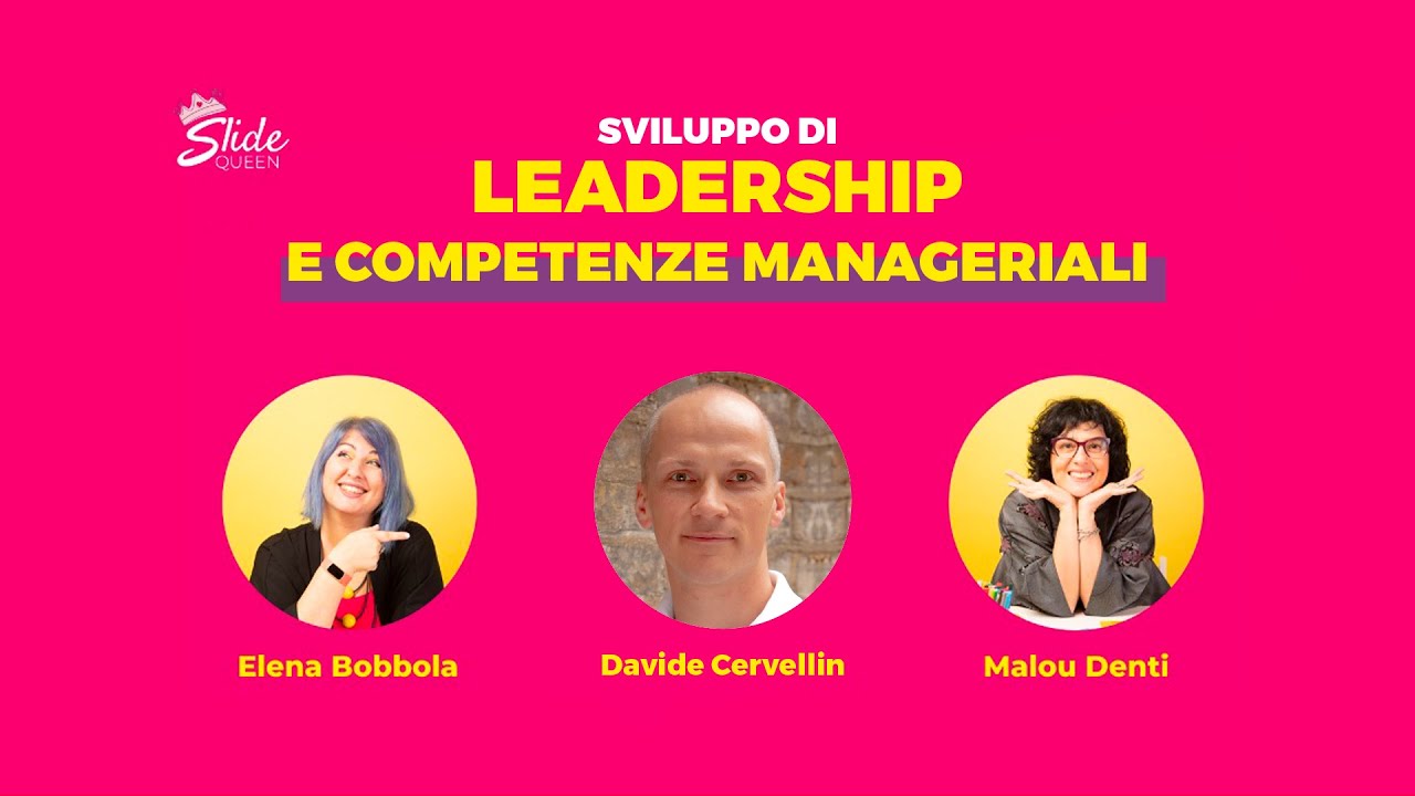 Leadership e competenze manageriali: Davide Cervellin intervistato dalle Slide Queen #leadership