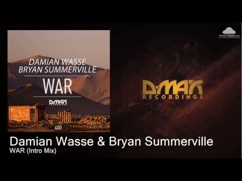 Damian Wasse & Bryan Summerville - WAR (Intro Mix) [Uplifting Trance]