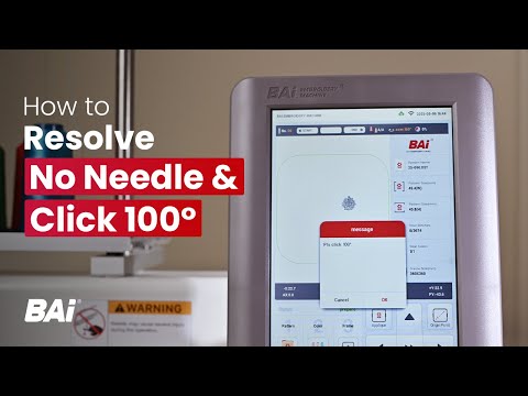 How to Resolve 'No Needle' & 'Click 100°' | BAi Embroidery Machine Tutorial for Beginners