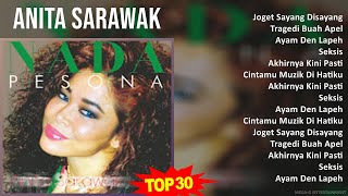Download lagu Anita Sarawak 2024 MIX Playlist - Joget Sayang Disayang, Tragedi Buah Apel, Ayam Den Lapeh, Seksis mp3
